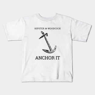 ANCHOR IT Kids T-Shirt